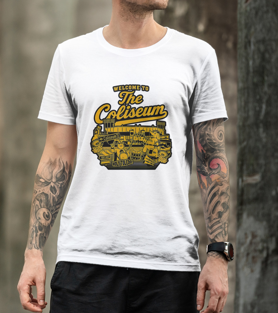 Welcome To The Coliseum BAS HOLY TOLEDO LET'S GO OAKLAND T-Shirt