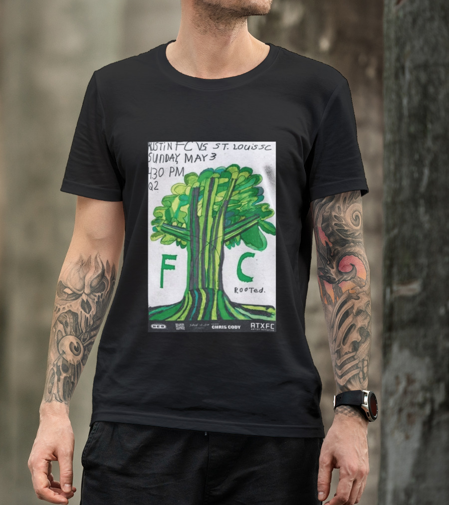 Austin FC Vs ST. Louis SC May 3 4:30 PM Q2 Rooted ATXFC Artist Initiative Chris Cody T-Shirt