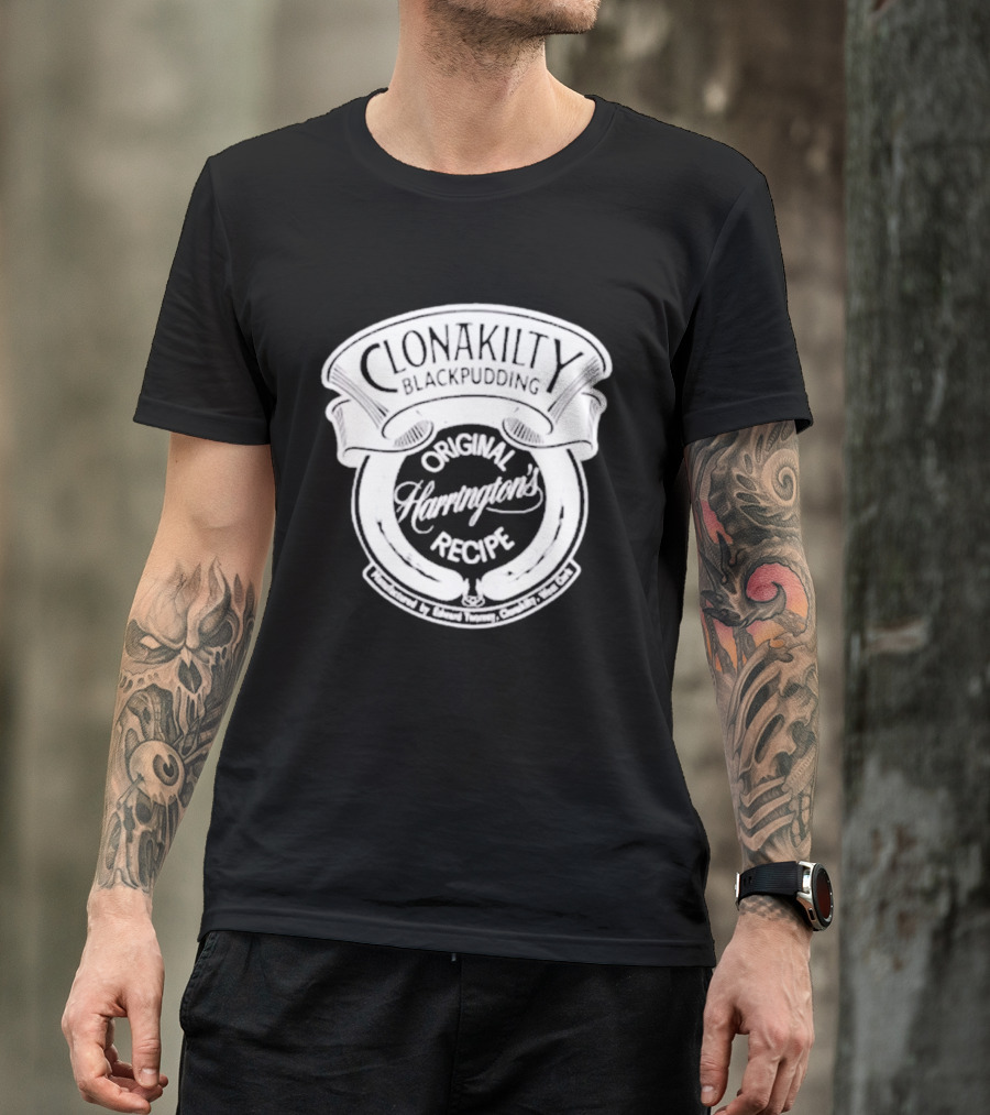 Clonakilty Blackpudding Harrington's Original Recipe T-Shirt