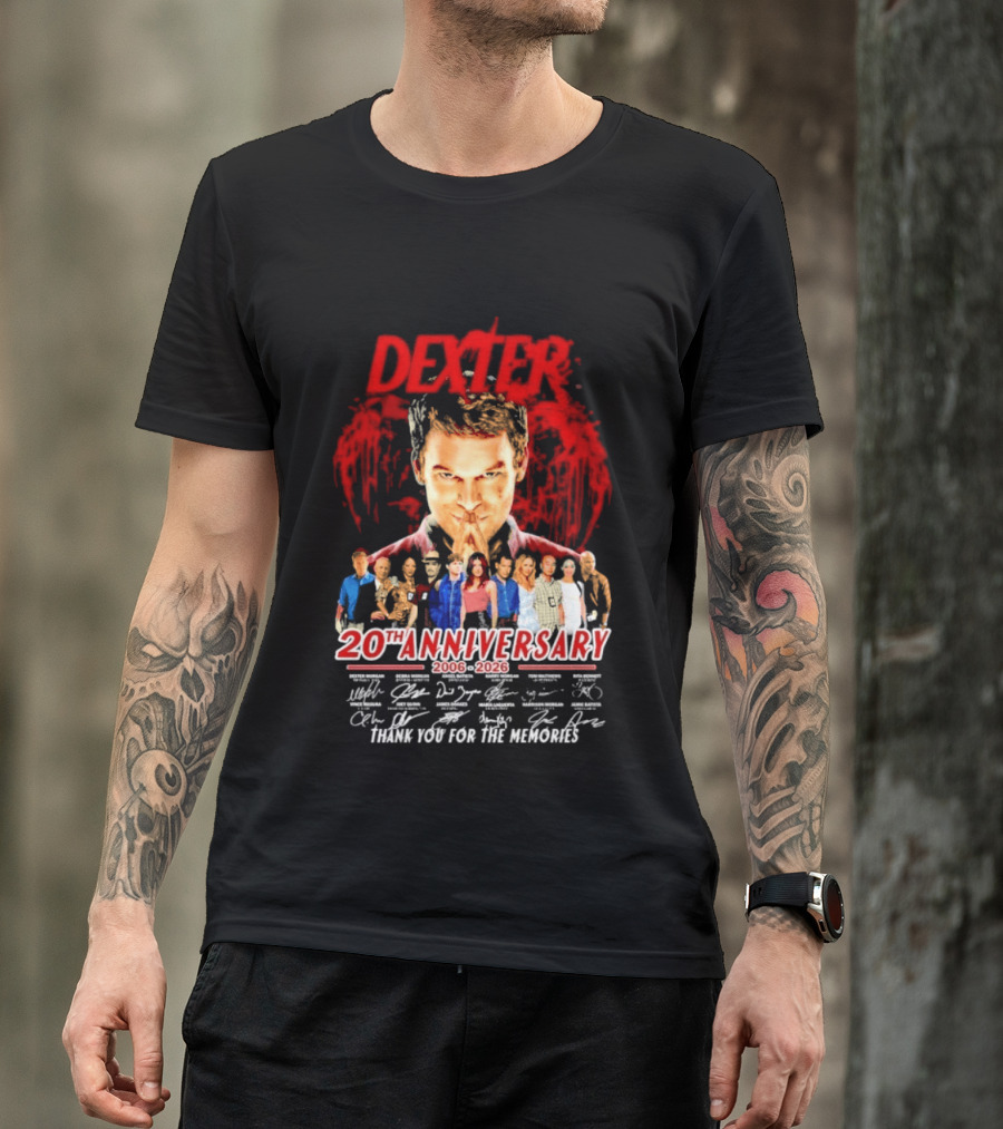Dexter 20th Anniversary 2006 2026 Thank You For The Memories Cast Signatures T-Shirt