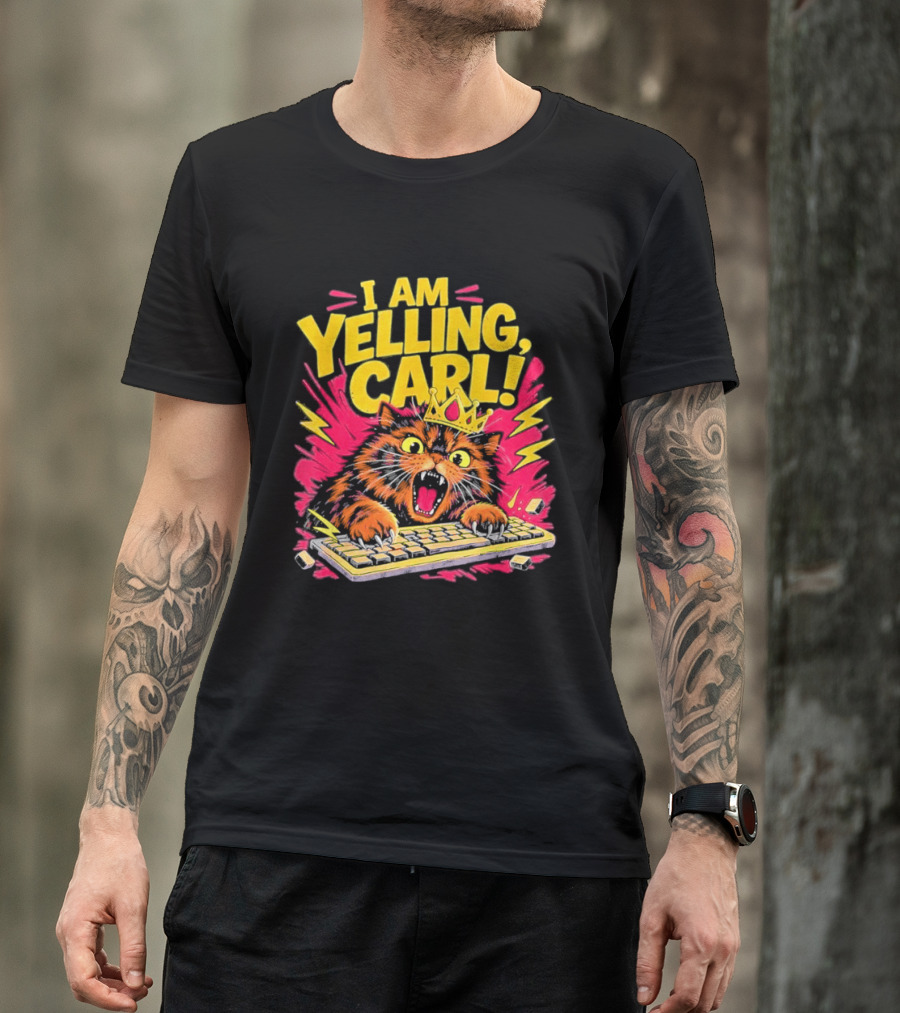 I Am Yelling Carl Cat Keyboard Meme With Donut Crown T-Shirt