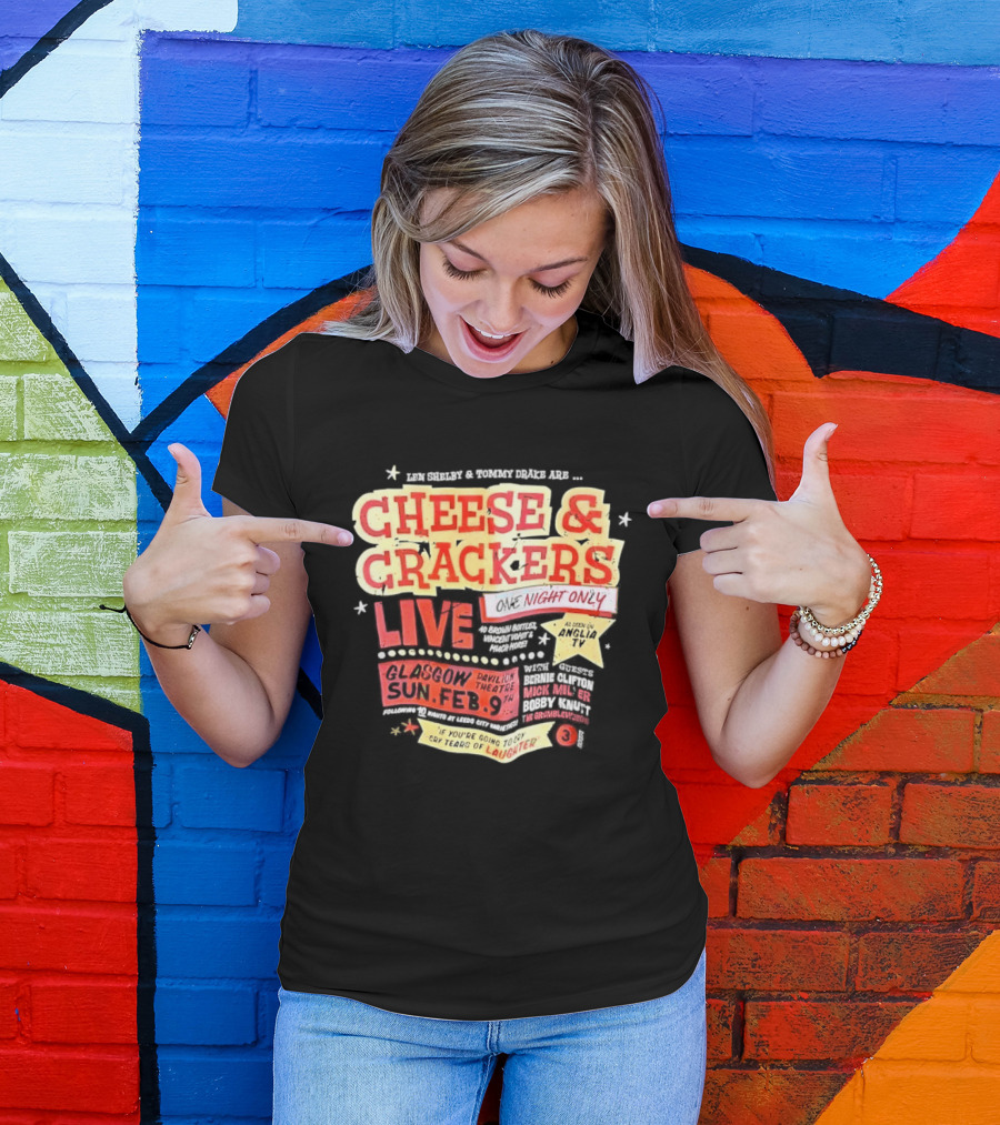Len Shelby Tommy Drake Cheese Crackers Live One Night Only Laughter T-Shirt