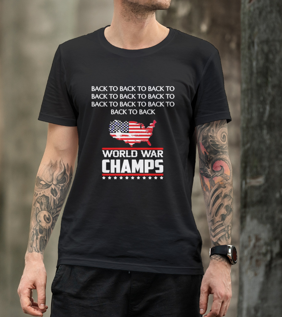 Back To Back World War Champs USA Map Flag T-Shirt