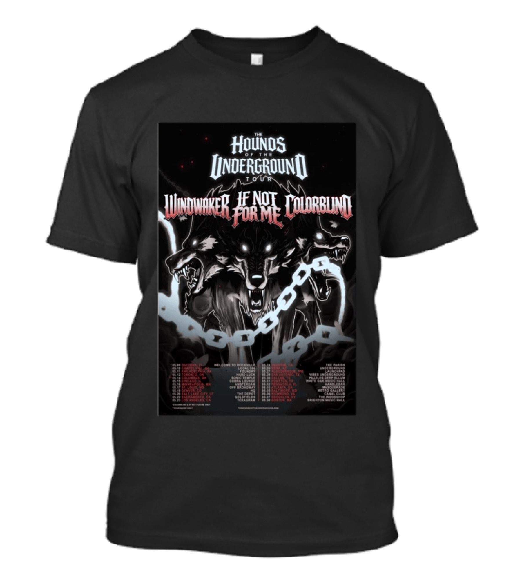 Hounds Of The Underground Tour Windwaker If Not For Me Colorblind 2026 Tour Dates T-Shirt