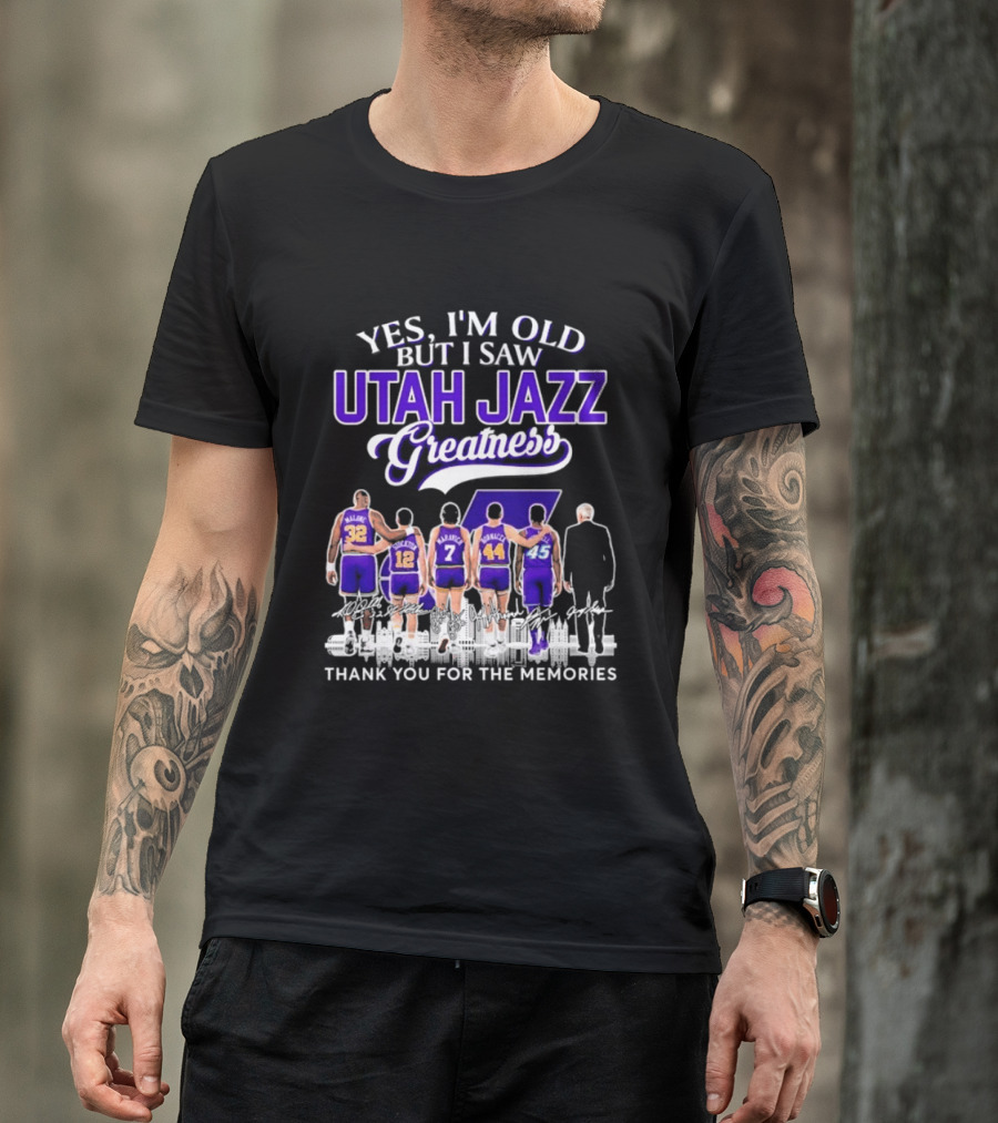 Yes I'm Old But I Saw Utah Jazz Greatness Thank You For The Memories T-Shirt