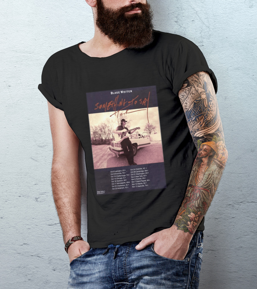 Blake Whiten Something To Say Tour 2026 With October Concert Dates And Vintage Car Photography T-Shirt