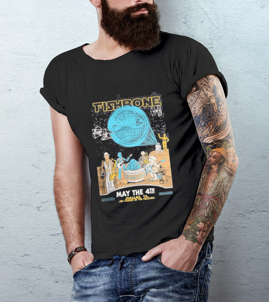Fishbone Star Wars Day Dallas Texas 2026 Gig May The 4th Be With You At The Studio At The Factory T-Shirt