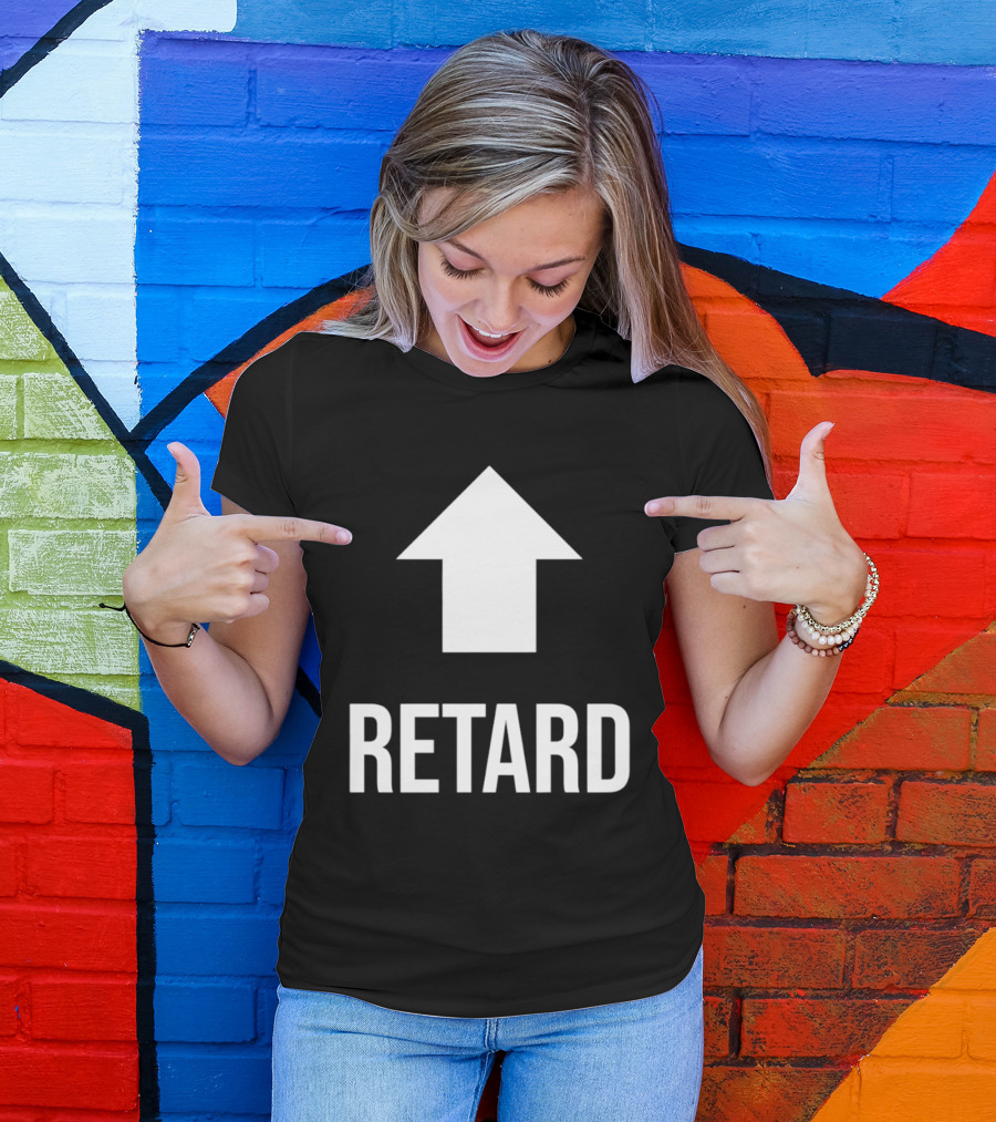 Retard Up Sans Serif T-Shirt