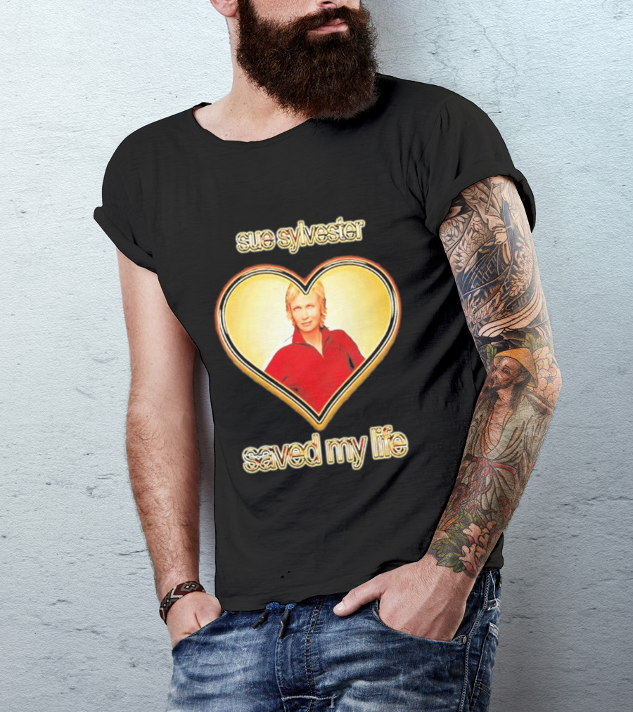 Sue Sylvester Saved My Life Heart T-Shirt