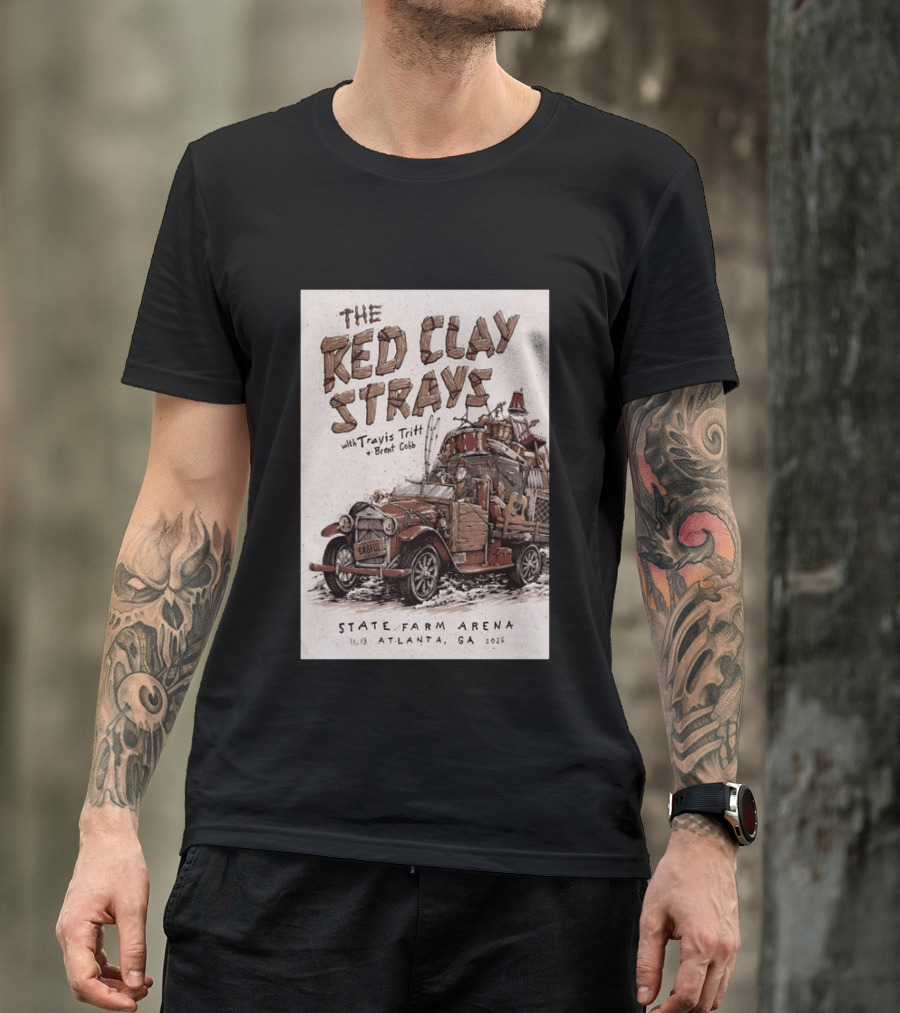 The Red Clay Strays With Travis Tritt And Brent Cobb Live Concert State Farm Arena Atlanta GA Nov 13 2026 T-Shirt