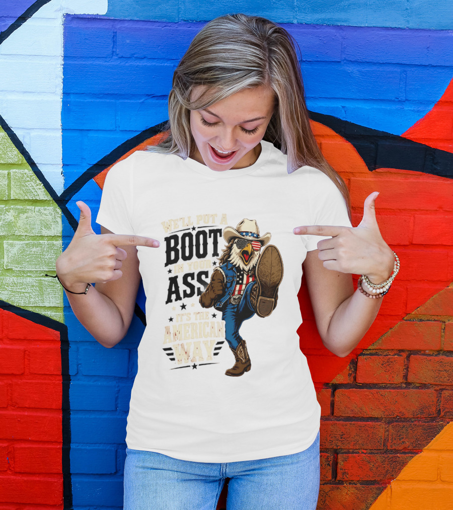 Boot In Your Ass Patriotic Bald Eagle Cowboy Mullet Fourth Of July T-Shirt