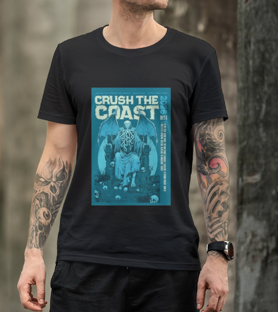 Crush The Coast May 2 3 2026 House Of Rock Corpus Christi Texas Cthulhu T-Shirt