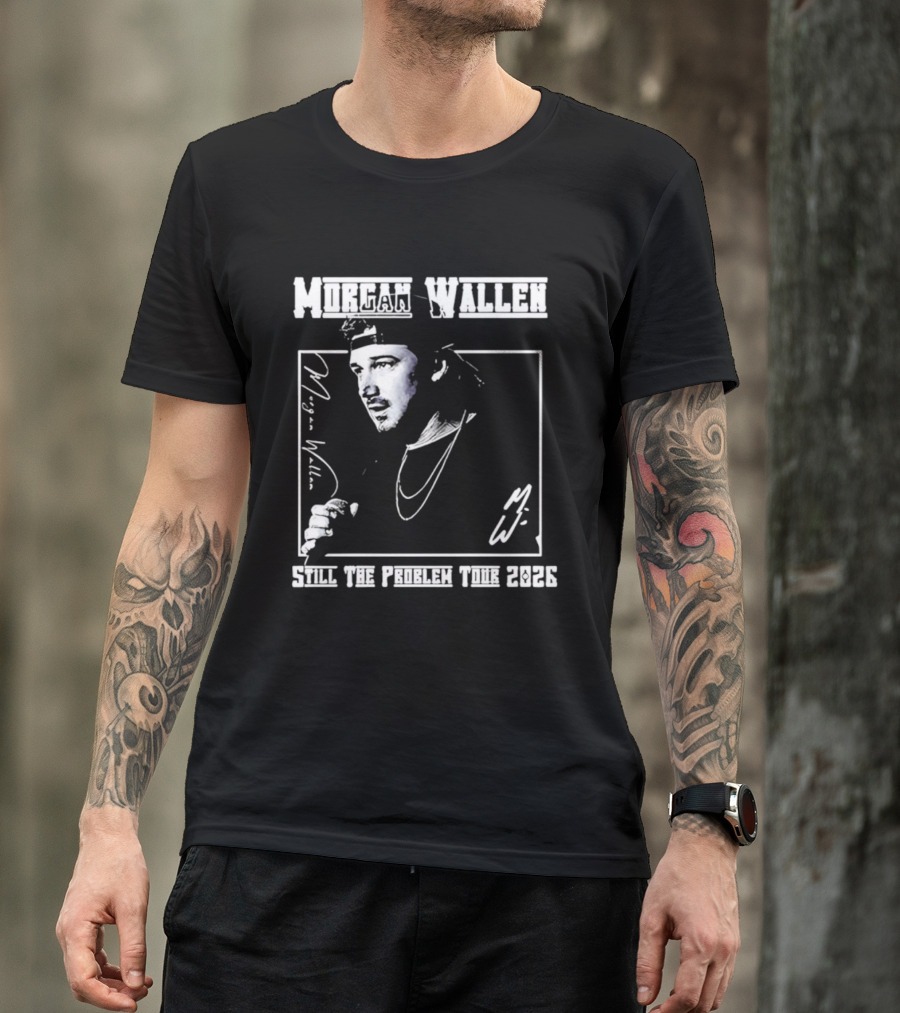 Morgan Wallen Still The Problem Tour 2026 Indianapolis Colts Lucas Oil Stadium T-Shirt