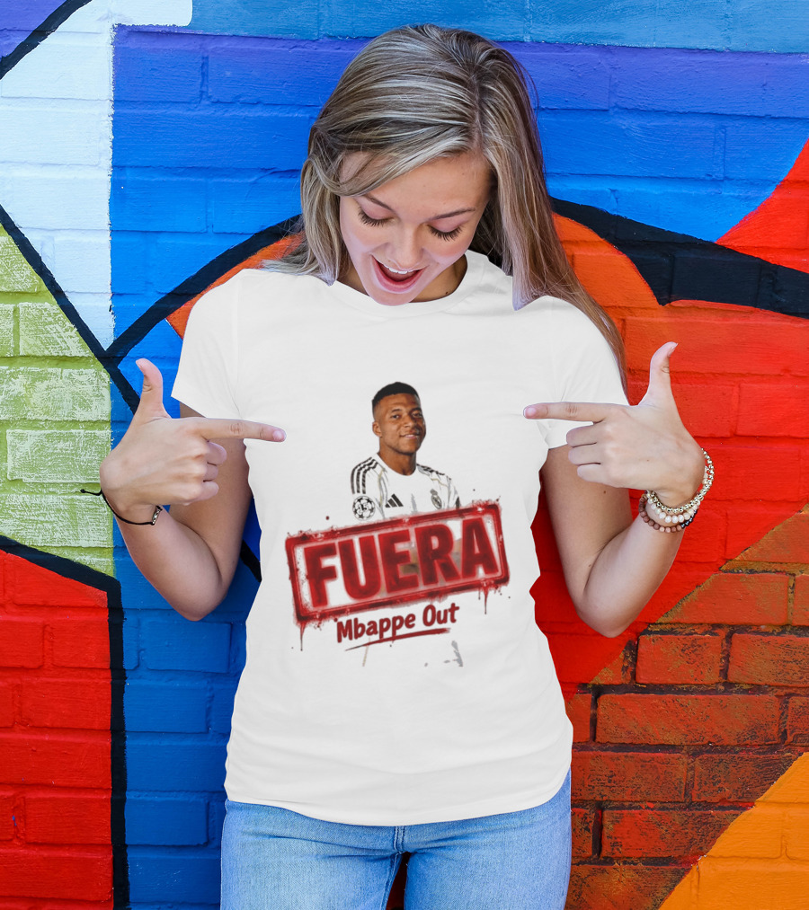 Fuera Mbappe Out Football Jersey Real Madrid T-Shirt