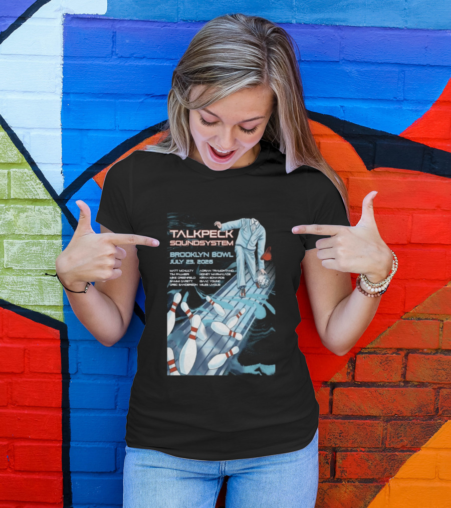 TalkBack Sound System 7 23 2026 Brooklyn NY T-Shirt