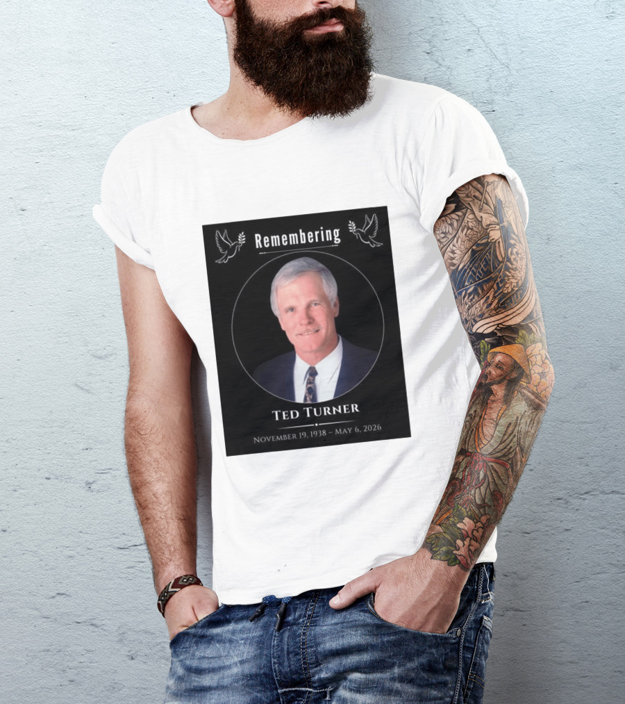 Ted Turner Memorial November 19 1938 May 6 2026 T-Shirt