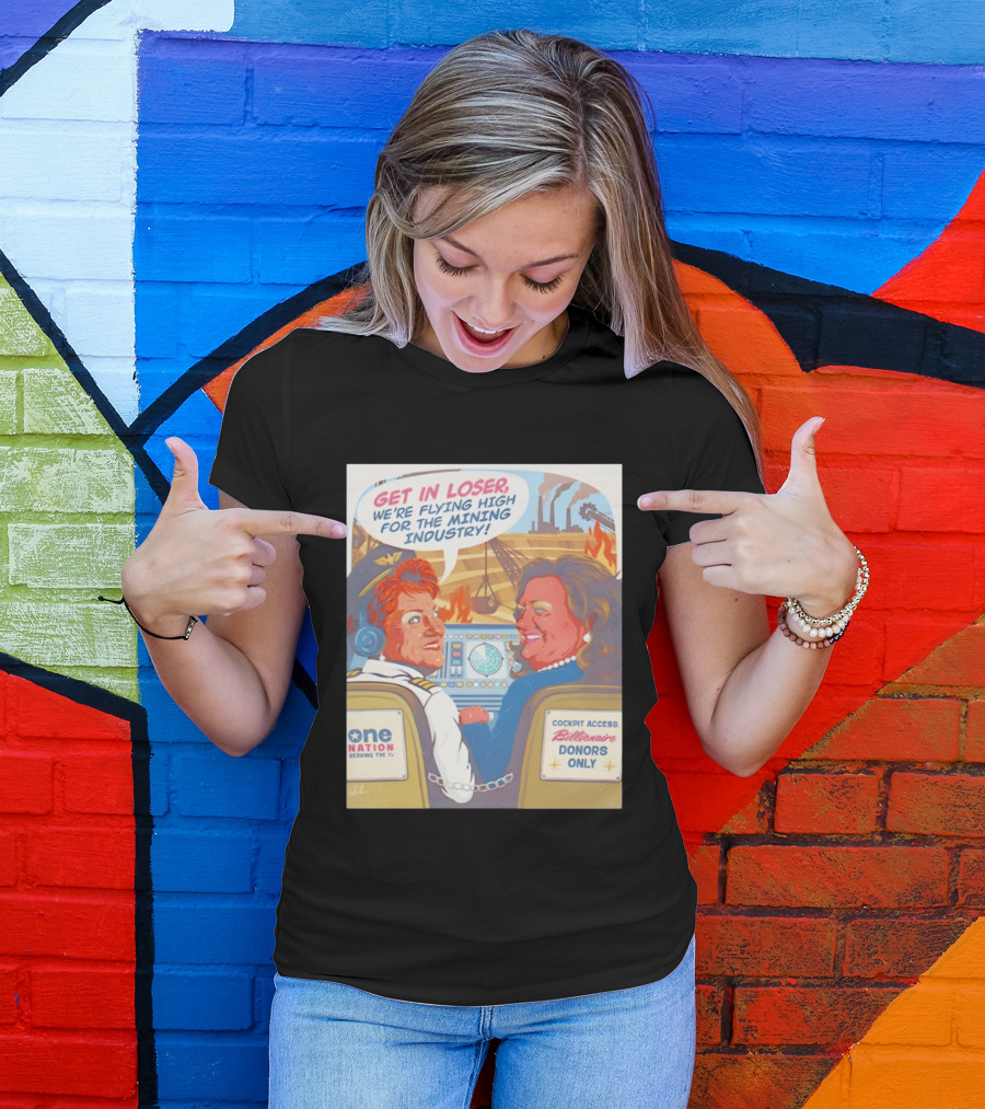 Pauline Hanson Gina Rinehart Flying High Mining Industry Billionaire Donors One Nation T-Shirt