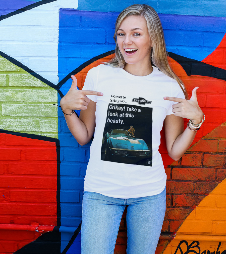Chevrolet Corvette Stingray Crikey Take A Look At This Beauty T-Shirt