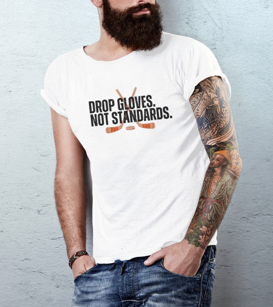 Philadelphia Flyers Hockey Drop Gloves Not Standards T-Shirt