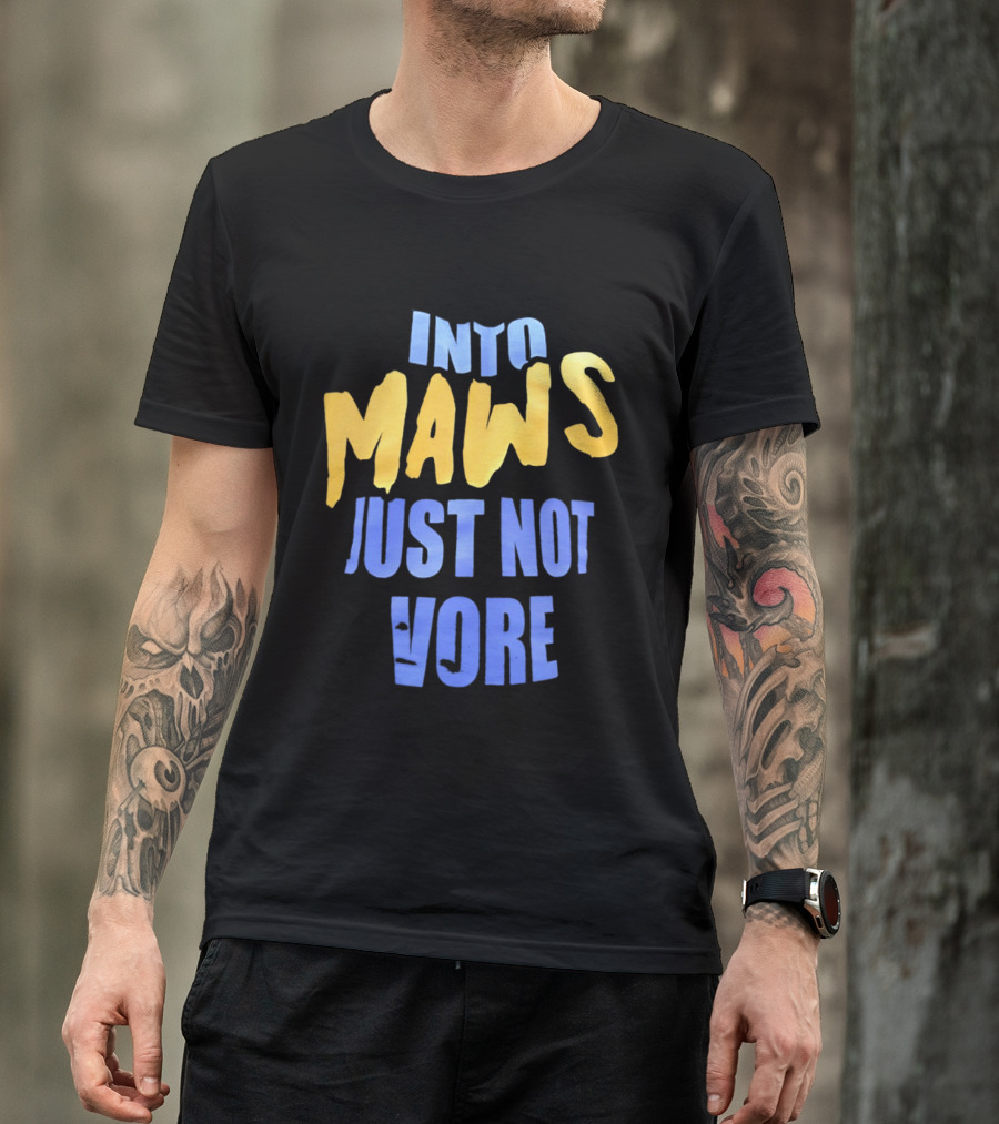 Into Maws Just Not Vore Blue Yellow T-Shirt