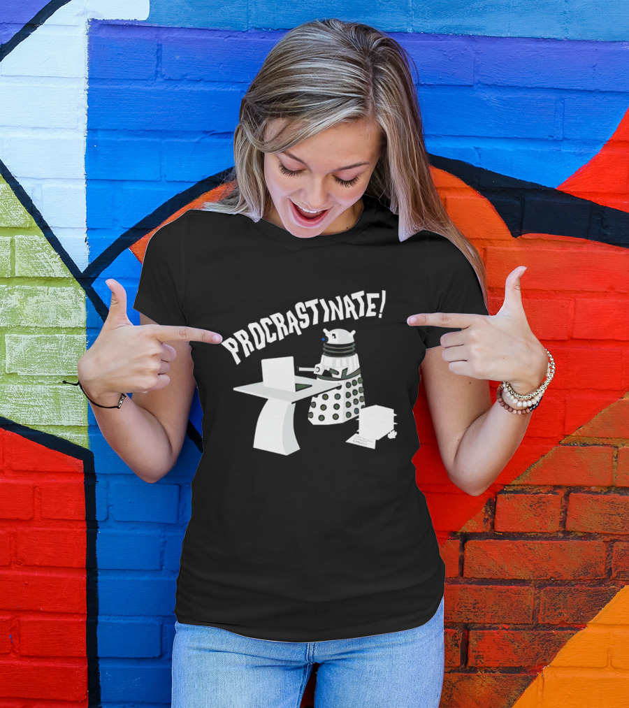 Procrastinate Robot At Desk Dalek T-Shirt