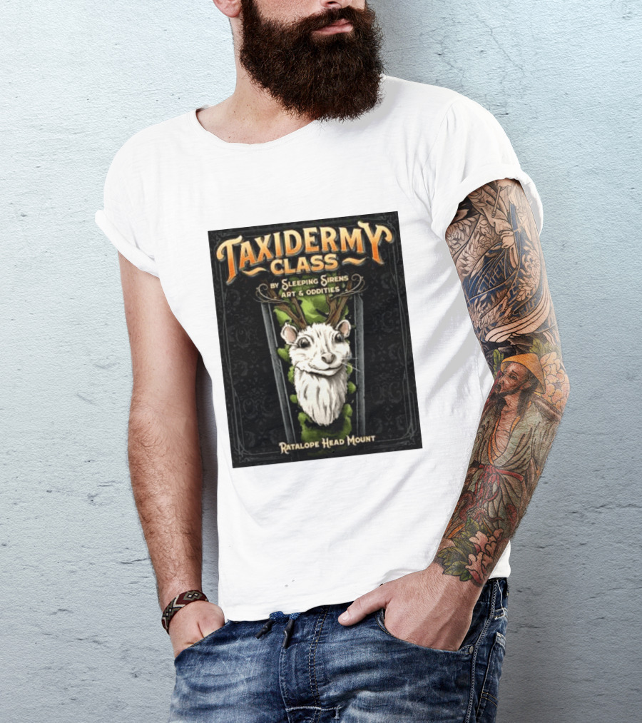 Taxidermy Class Sleeping Sirens Art Oddities Ratalope Head Mount T-Shirt