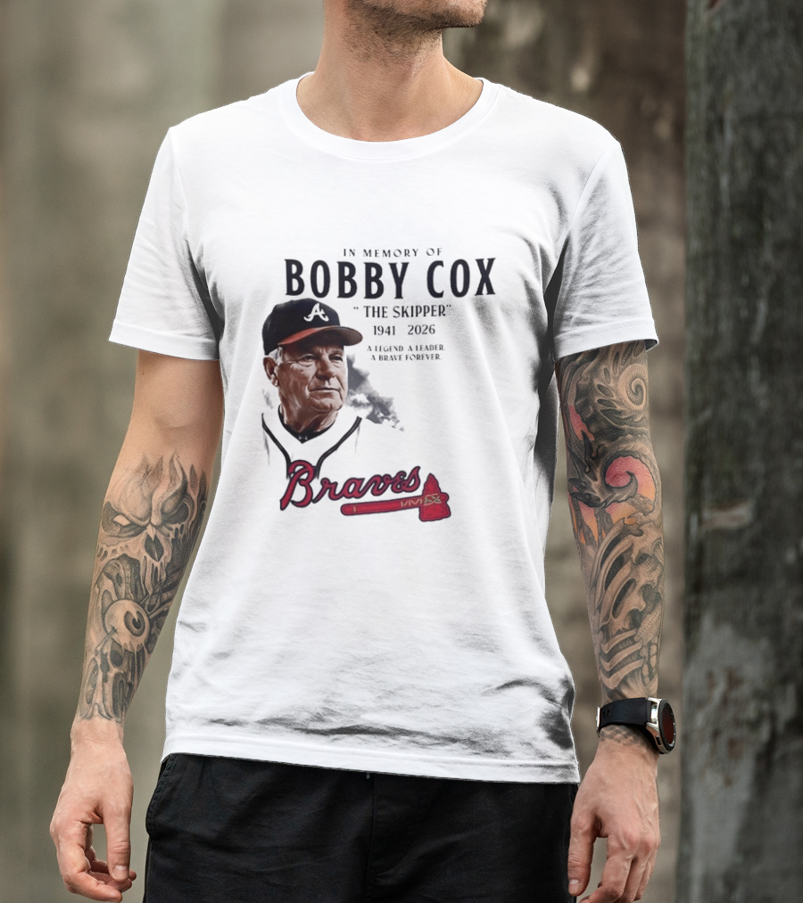 Atlanta Braves In Memory Of Bobby Cox The Skipper 1941 2026 A Legend A Leader A Brave Forever T-Shirt