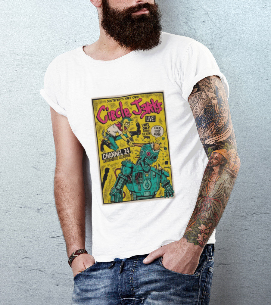 South Bay's Circle Jerks Live Sacramento Channel 24 May 10th 2026 T-Shirt