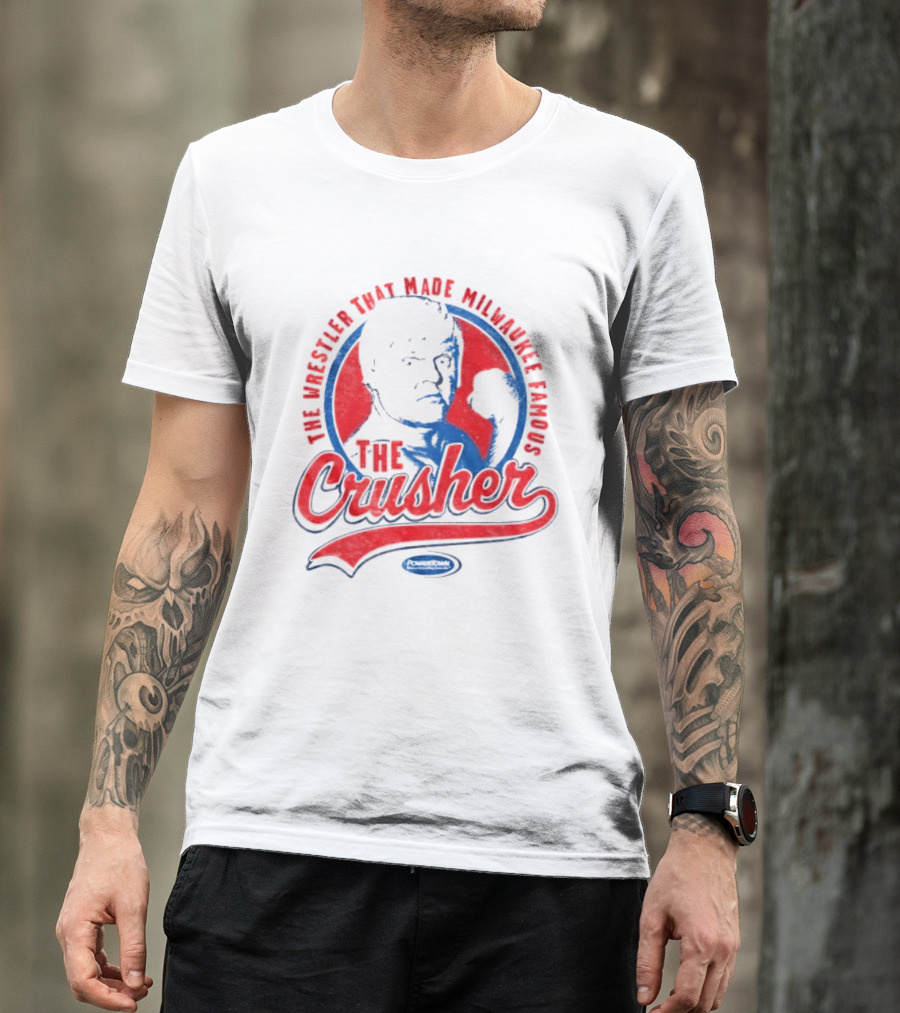 The Crusher The Wrestler That Made Milwaukee Famous T-Shirt