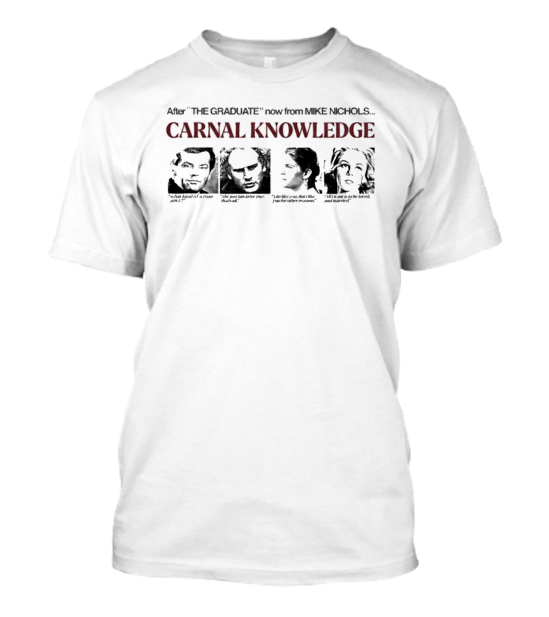 After The Graduate Now From Mike Nichols Carnal Knowledge T-Shirt