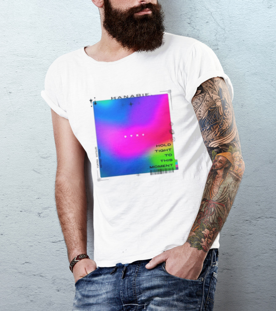 Hanabie Hold Tight To This Moment Vivid Neon Aesthetic T-Shirt