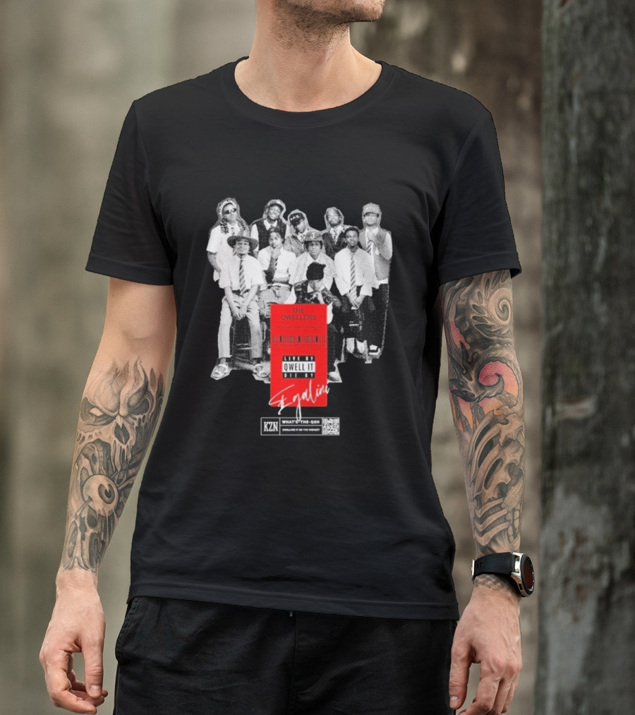 The Qwellers Live By Qwell It Die By Egalini KZN What's The QON Kwelling Is On The Inside T-Shirt