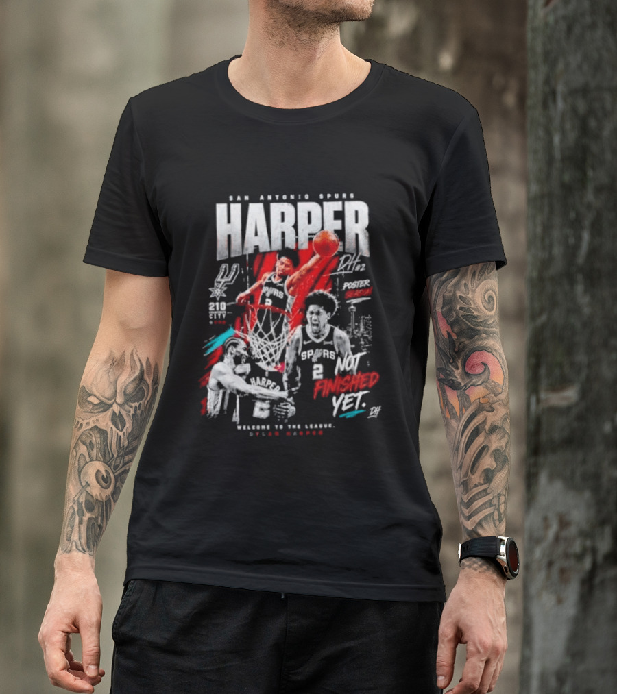 San Antonio Spurs Harper Not Finished Yet Welcome To The League T-Shirt