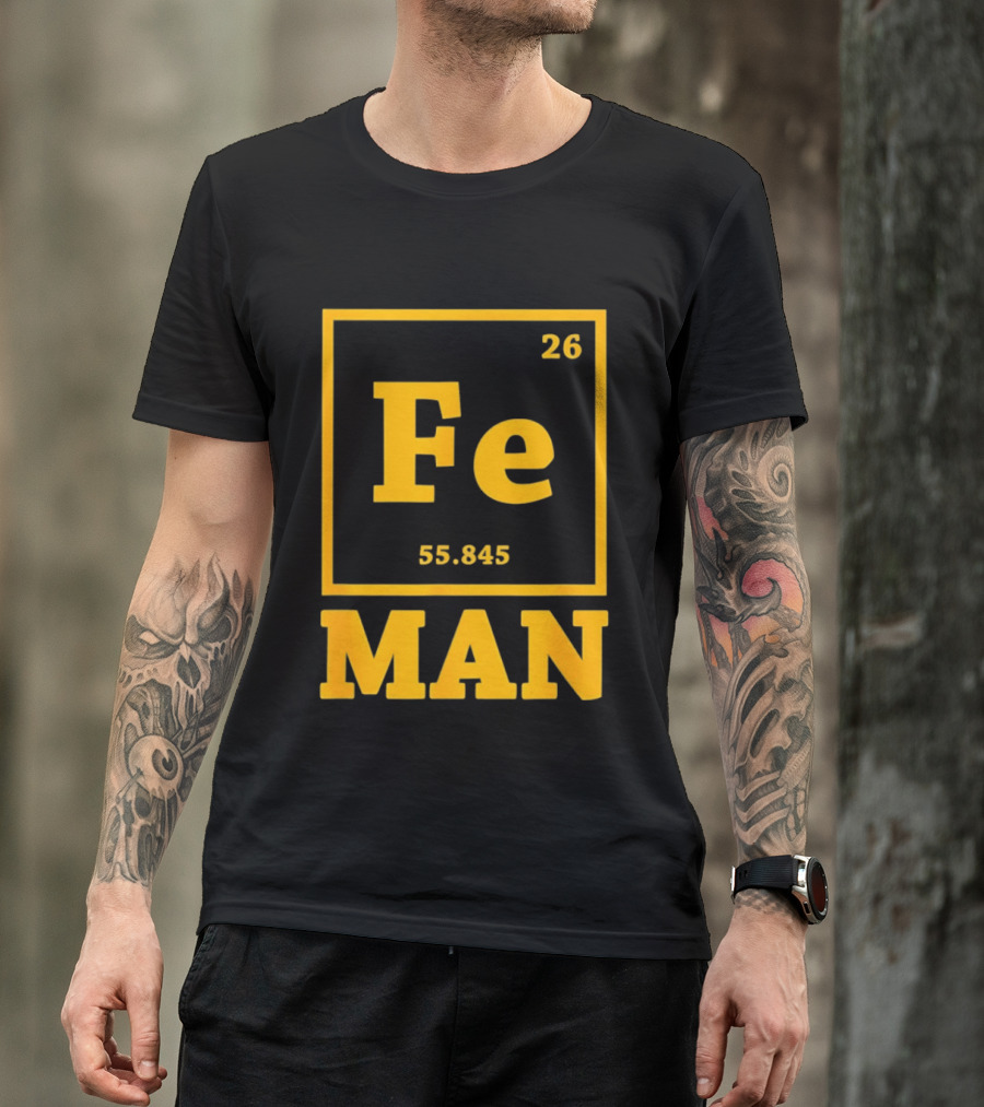 Fe 26 55.845 Periodic Chemistry Element Man T-Shirt