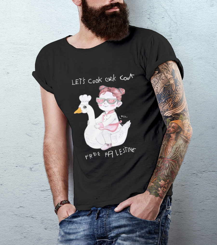 Let's Cook Cook Cook Free Palestine Goose Chef Girl T-Shirt