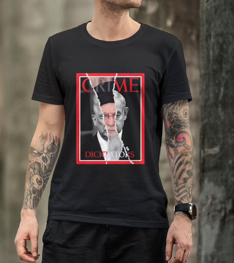 March 2024 Crime Magazine Cover Khamenei And Trump Dictators T-Shirt