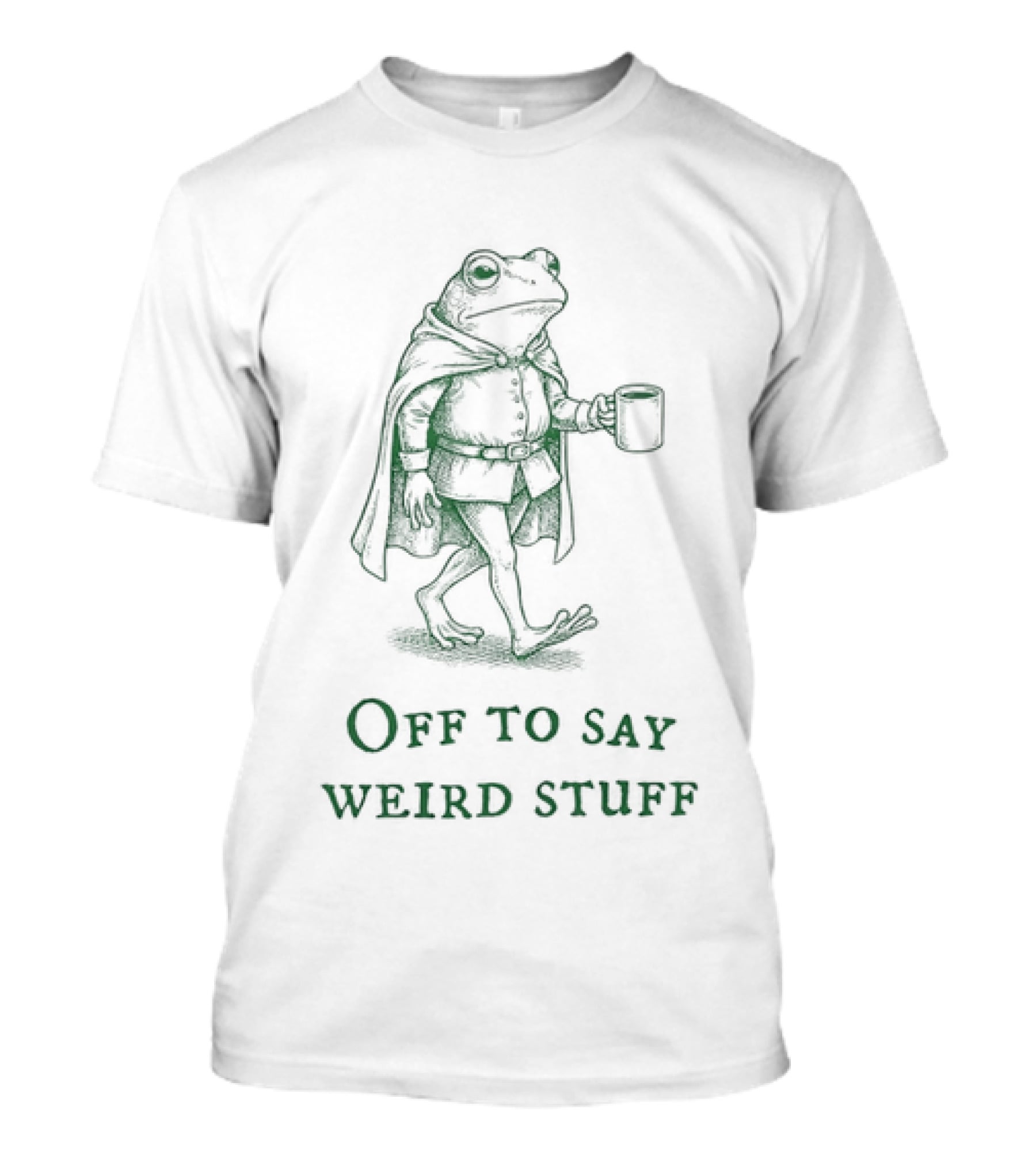 Off To Say Weird Stuff Chaotic Frog T-Shirt