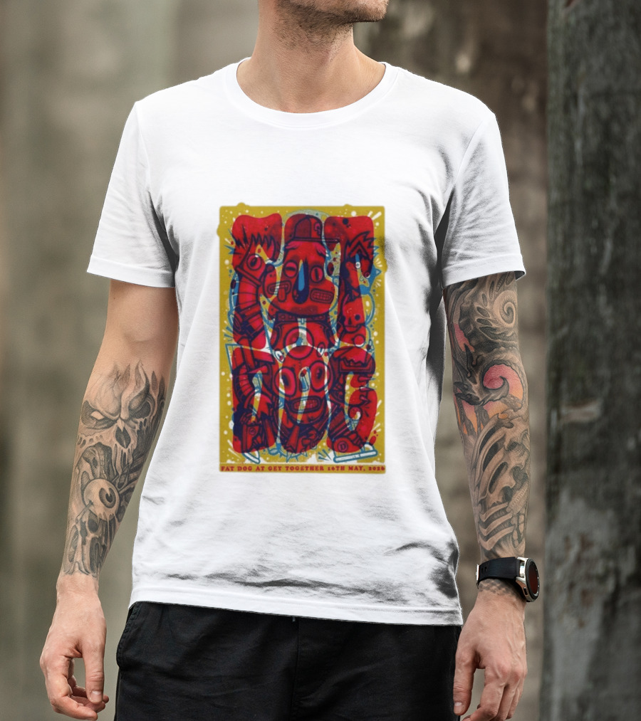 Fat Dog At Get Together 16th May 2026 T-Shirt