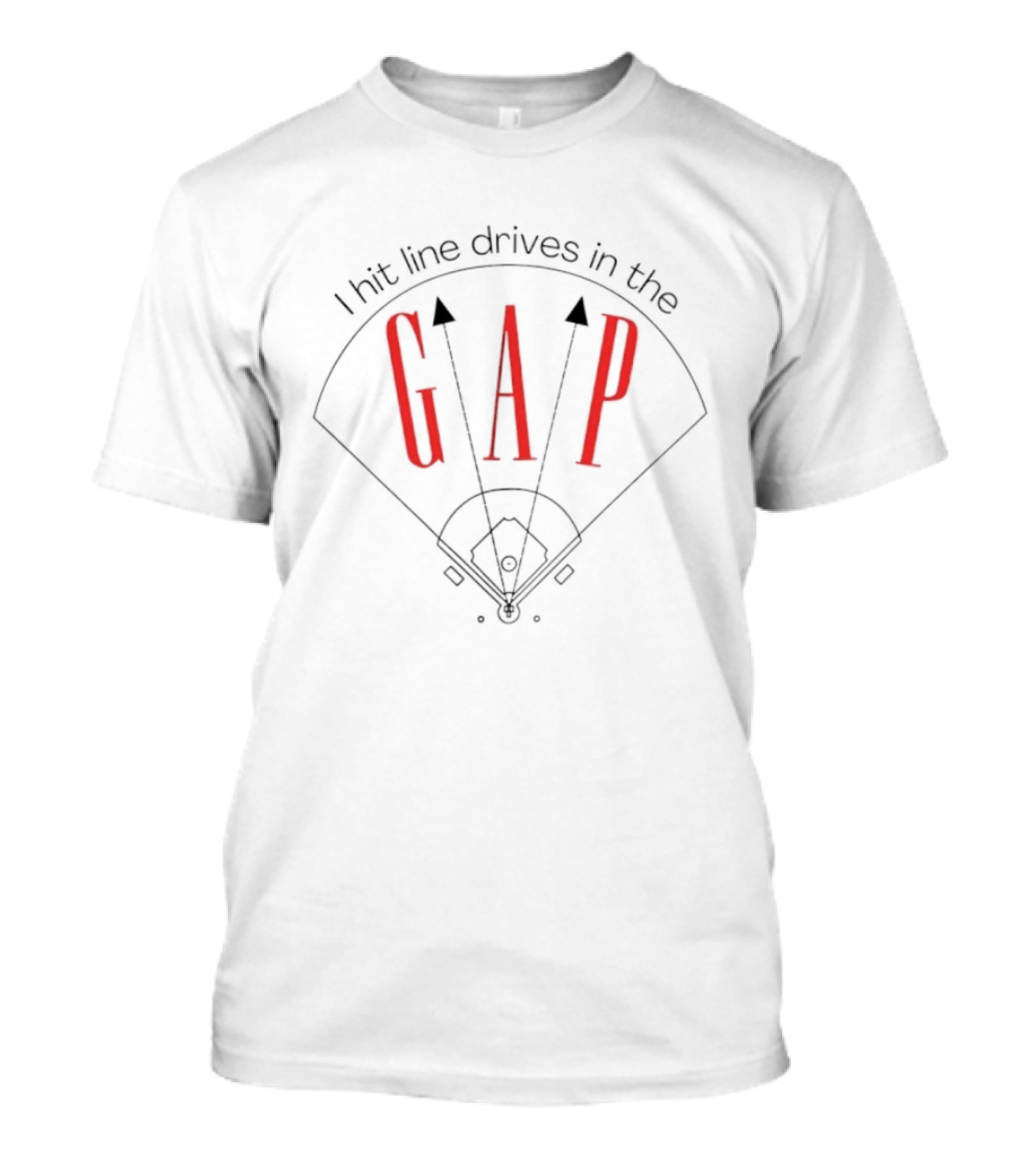 I Hit Line Drives In The GAP Baseball Field Arrows T-Shirt