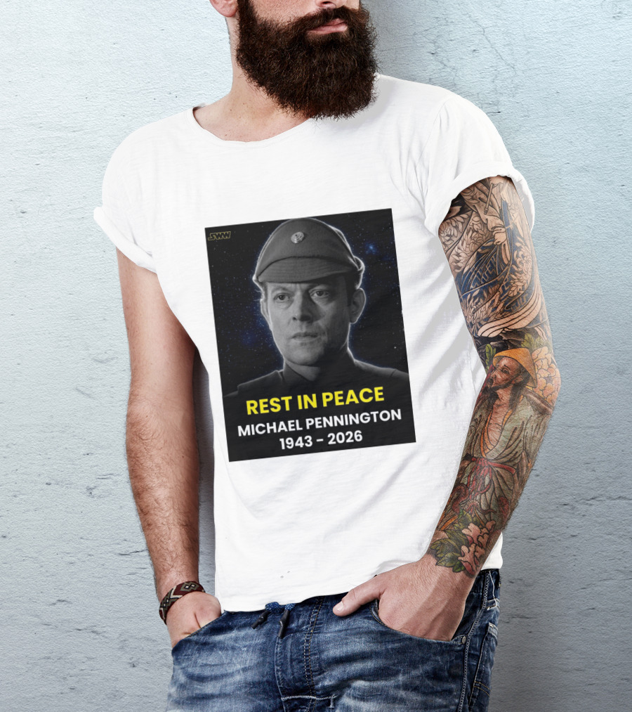Rest In Peace Michael Pennington 1943 2026 Star Wars Moff Jerjerrod Remembered T-Shirt