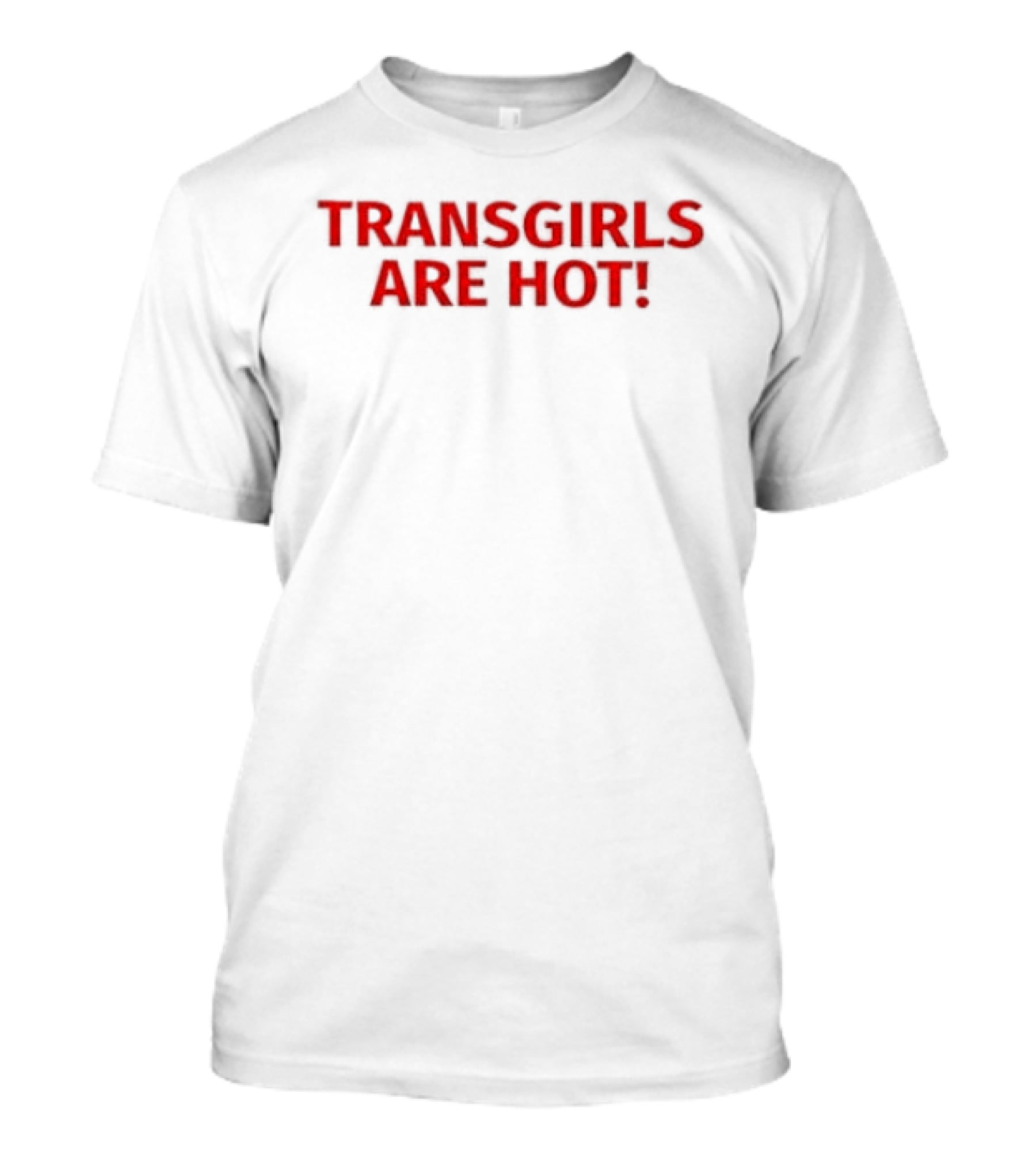 Transgirl Are Hot Letter T-Shirt