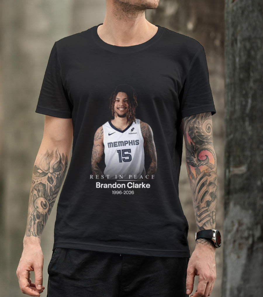 Brandon Clarke Memphis 15 Rest In Peace 1996 2026 T-Shirt