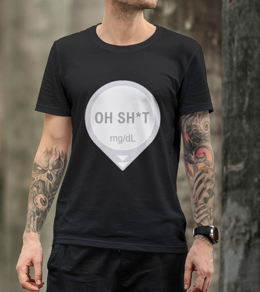 Oh Sh*t Crash Alert Mg/dL Humor T-Shirt