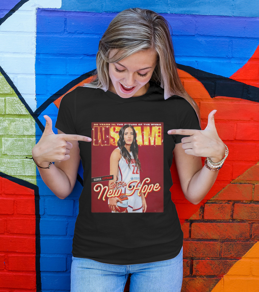 WSLAM Sonia Citron 30 Years In WNBA Future DC's New Hope Washington Mystics T-Shirt