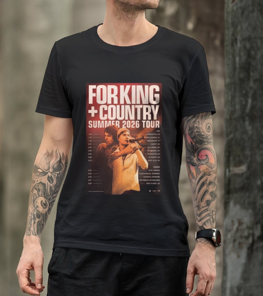 FOR KING + COUNTRY Summer 2026 Tour USA Europe Dates T-Shirt