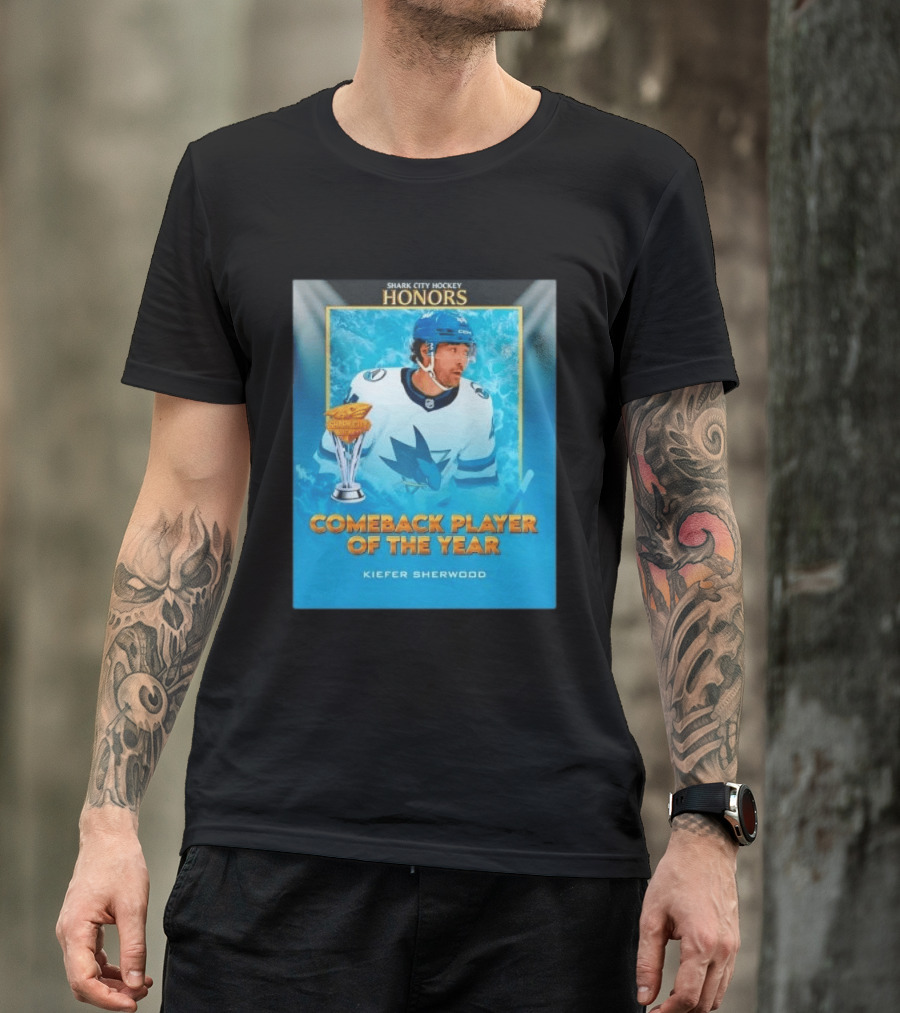 San Jose Sharks Shark City Hockey Honors Kiefer Sherwood Comeback Player Of The Year T-Shirt