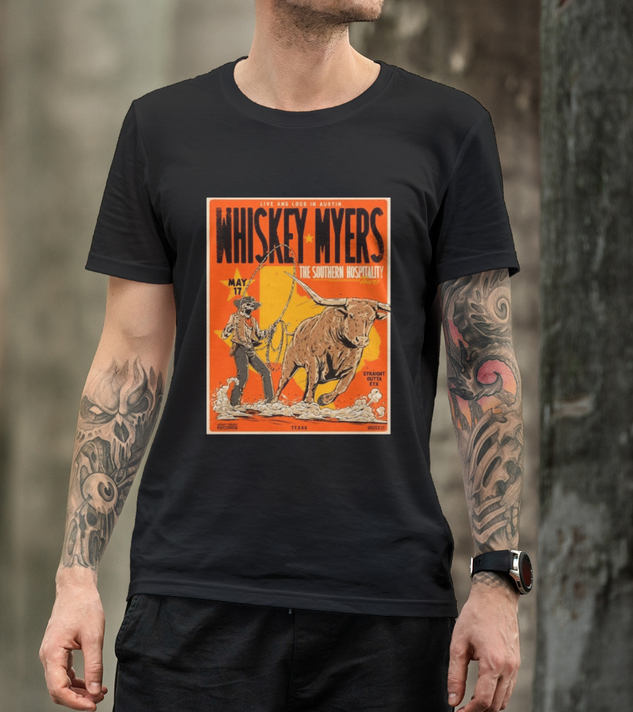 Whiskey Myers Austin Texas 2026 Southern Hospitality Tour May 17 Straight Outta ETX Bull Rider T-Shirt