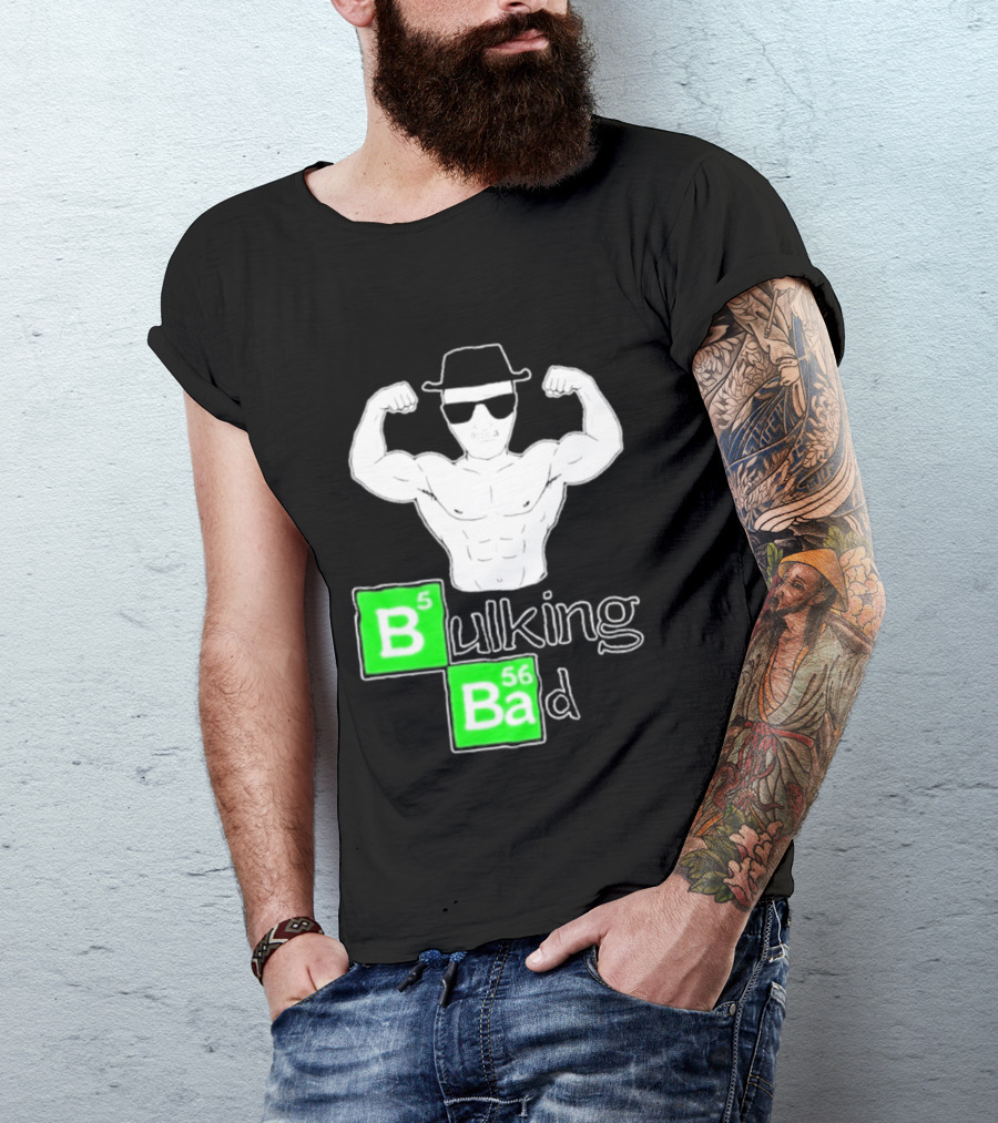 Bulking Bad Muscle Sunglasses Workout Humor T-Shirt