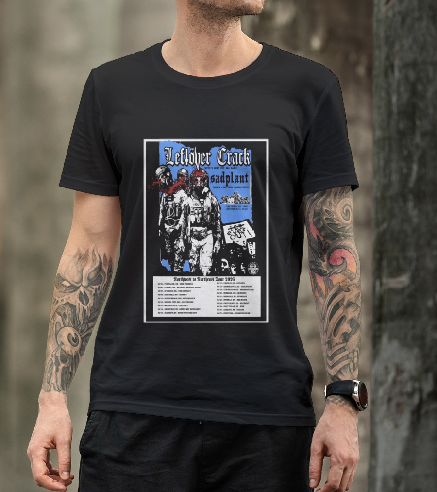 Leftover Crack Sadplant Tentacles Northwest To Northeast Tour 2026 T-Shirt