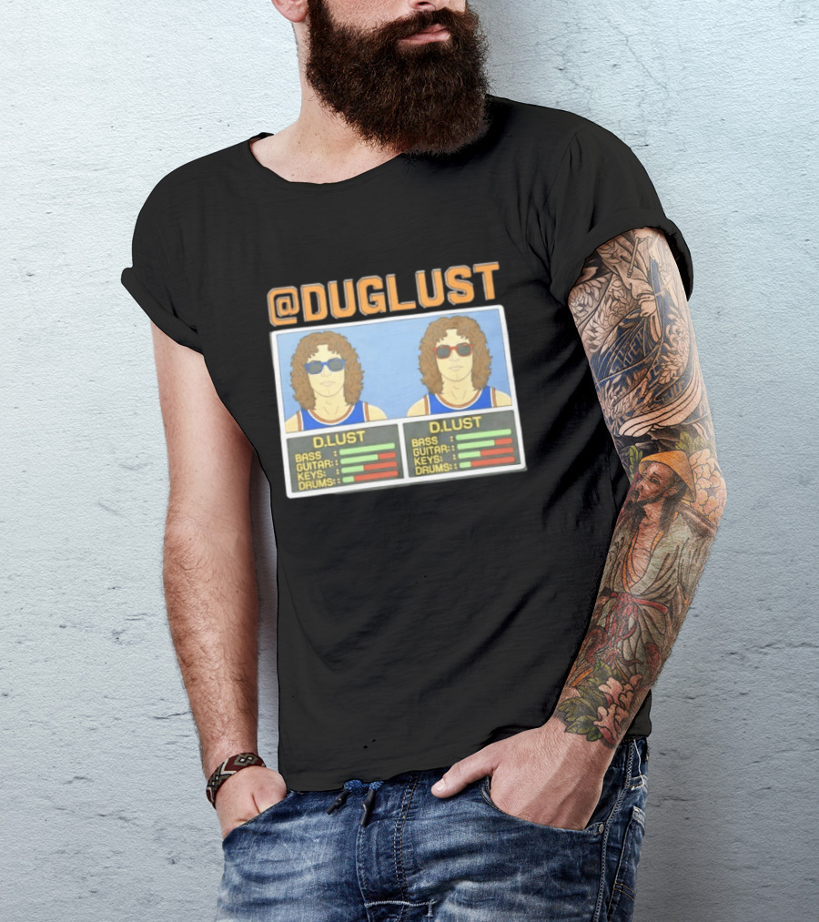 Duglust Szn 2 Doug Berns Knicks @DUGLUST D.LUST Music Rating Bass Guitar Keys Drums T-Shirt